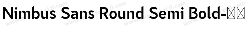 Nimbus Sans Round Semi Bold字体转换